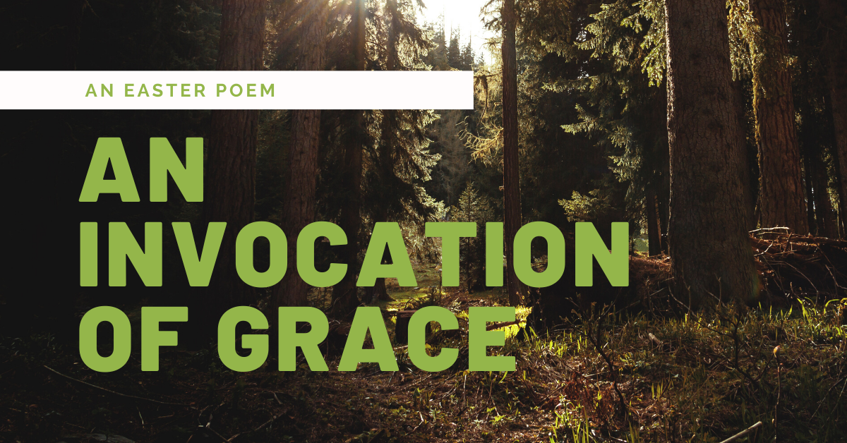 An Invocation of Grace